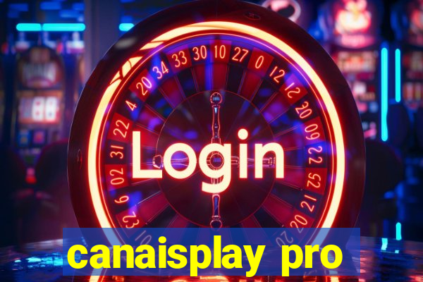 canaisplay pro